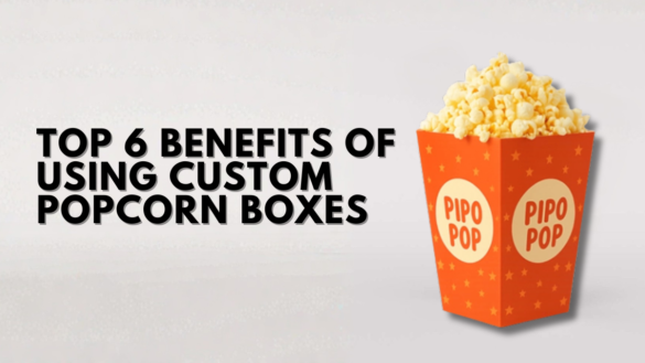 Custom Popcorn Boxes